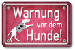 Foto: blechschild: warnung vor dem hunde! blechschild: warnung vor dem hunde!