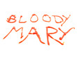Bloody Mary Bloody Mary