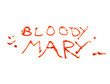 Bloody Mary Bloody Mary
