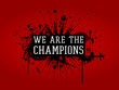 We are the Champions
