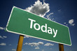 Today Road Sign