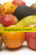 Organically grown fruits