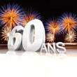 Anniversaire 60 ans Feu d'artifice Anniversaire 60 ans Feu d'artifice