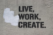live work create