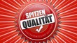 Spitzen Qualität