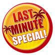 Last minute Special