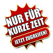 Sonder Angebot nur für kurze Zeit