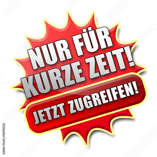 Illustration: Nur für kurze Zeit! Button Nur für kurze Zeit! Button