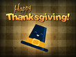 Happy thanksgiving, pilgrim hat smiling Happy thanksgiving, pilgrim hat smiling