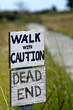 An Unsafe Dead-End Walk