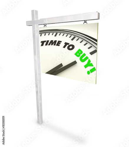 Photo: Time to Buy Clock - Home for Sale Sign Time to Buy Clock - Home for Sale Sign