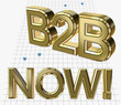 Business To Business - Jetzt