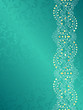 Turquoise background with a delicate swirly margin