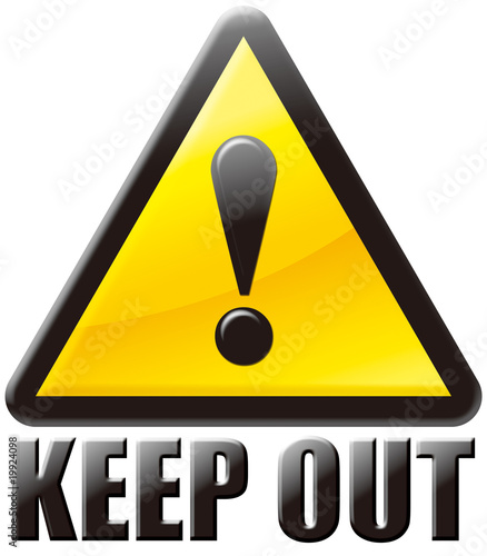 Illustration: 警告マーク KEEP OUT 警告マーク KEEP OUT