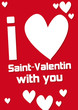 i love saint-valentin with you