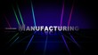 Manufacturing