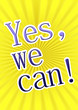 Yes, we can!