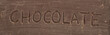 chocolate written in chocolate
