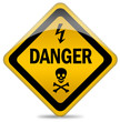 Danger warning sign Danger warning sign
