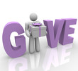 Give - Man in Word Holding Gift Give - Man in Word Holding Gift
