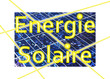 Energie solaire Energie solaire