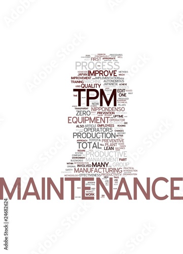 Illustration: TPM Total Productive Maintenance TPM Total Productive Maintenance