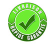 livraison rapide garantie