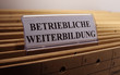 Betriebliche Weiterbildung