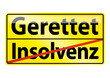 Insolvenz Gerettet