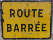 Signalisation route barrée