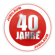 Button - Jubiläum Geburtstag Jahrestag Firmenjubiläum 40
