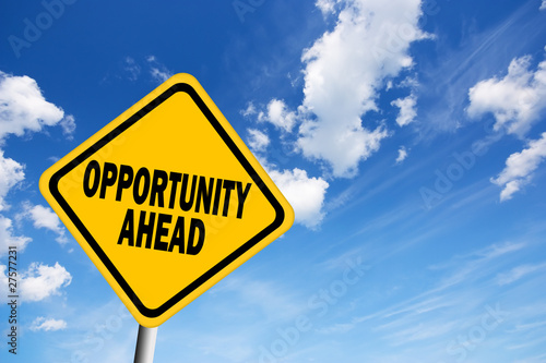 Illustration: Opportunity ahead sign Opportunity ahead sign