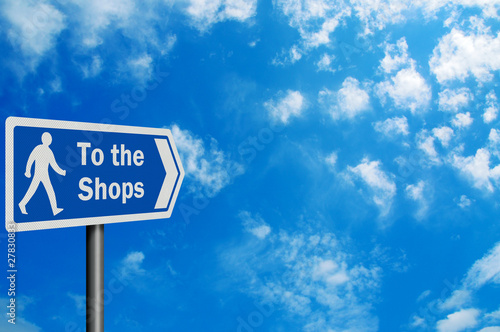 Photo: Photo realistic 'to the shops' sign, with space for your text Photo realistic 'to the shops' sign, with space for your text