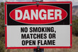 Danger no smoking, matches or open flame Danger no smoking, matches or open flame