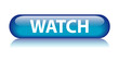 WATCH Web Button (play video media player view live launch icon)