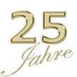 25 Jahre Jubiläum 25 Jahre Jubiläum