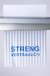 Streng vertraulich