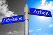 Arbeit oder arbeitslos ?