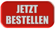 Button rot Ecken rund JETZT BESTELLEN