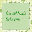 schild: frei suhlende schweine - artgerecht