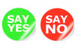 Say Yes Say No