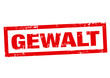 Gewalt Gewalt