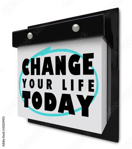 Illustration: Change Your Life Today - Wall Calendar Change Your Life Today - Wall Calendar