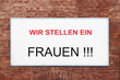 Wir stellen ein - Frauen - Frauenquote - Gleichberechtigung