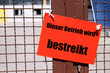 Dieser Betrieb wird bestreikt - Streik Schild am Werkstor