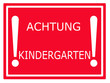 Achtung Kindergarten