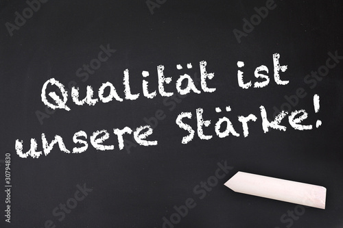 Photo: Qualität ist unsere Stärke Qualität ist unsere Stärke