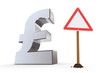 British Pound with Triangular Warning Sign