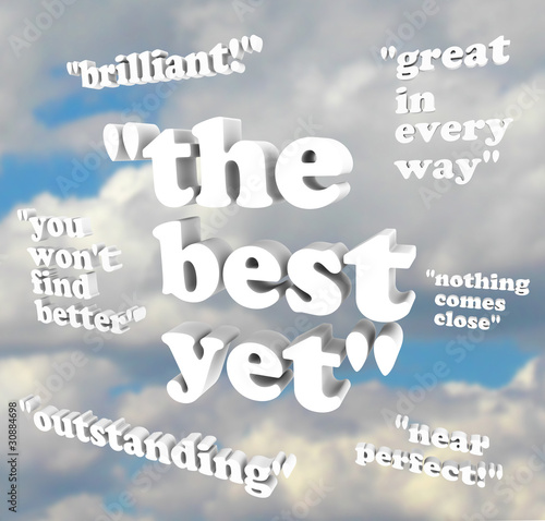 Illustration: The Best Yet - Quotations of Praise The Best Yet - Quotations of Praise