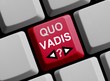 Quo Vadis?